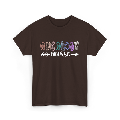 Oncology Nurse Nurse Nursing T-Shirt - Dark Chocolate