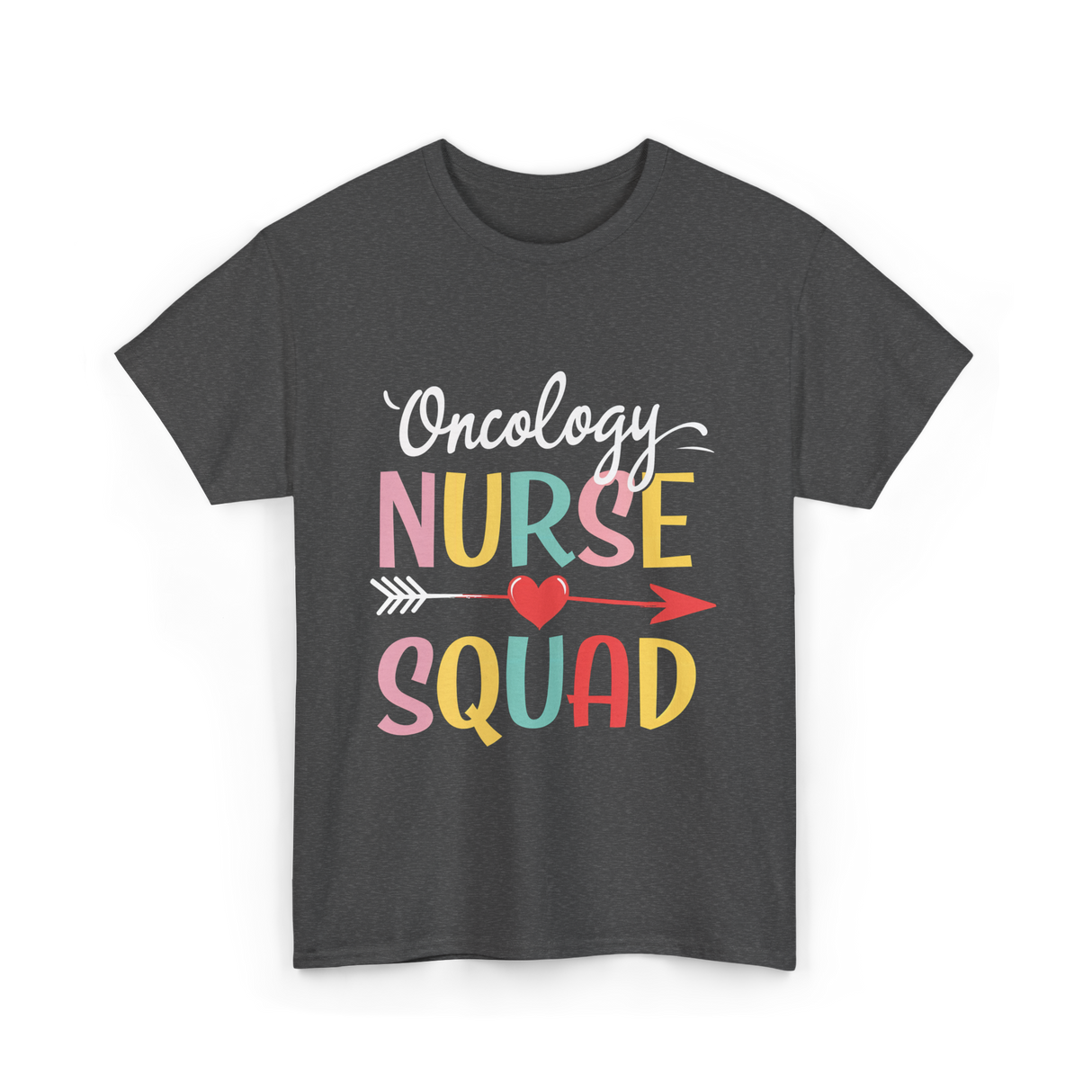 Oncology Nurse Squad Nurse T-Shirt - Dark Heather