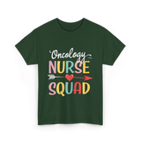 Oncology Nurse Squad Nurse T-Shirt - Forest Green