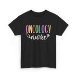 Oncology Nurse T-Shirt - Black