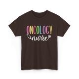 Oncology Nurse T-Shirt - Dark Chocolate