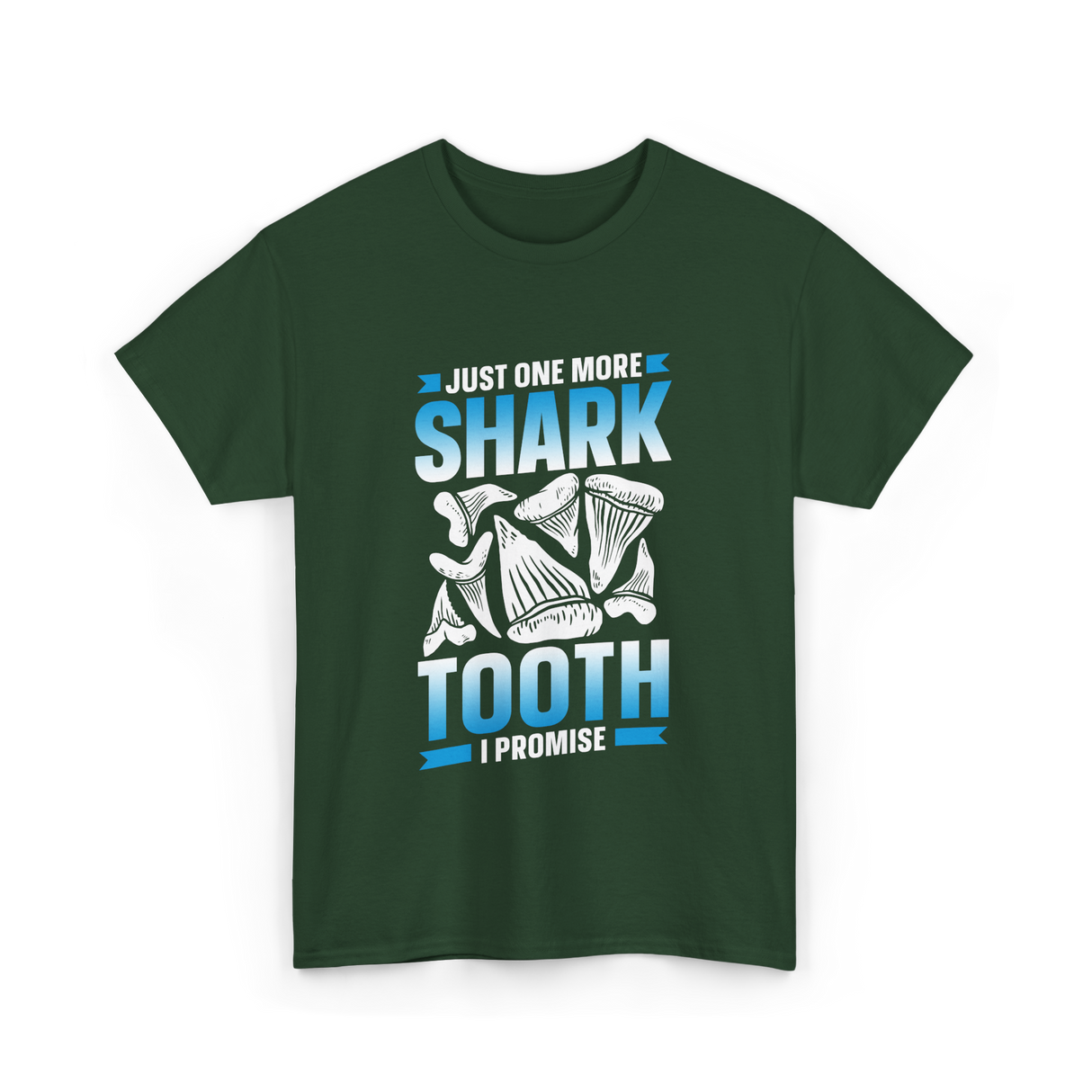 One More Shark Tooth Sharks T-Shirt - Forest Green