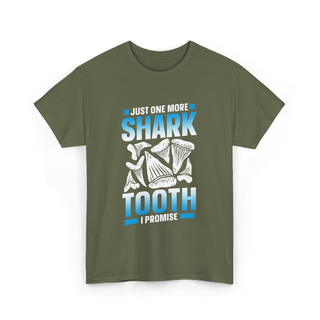 One More Shark Tooth Sharks T-Shirt - Military Green