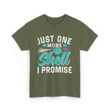 One More Shell Shells T-Shirt - Military Green