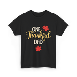 One Thankful Dad Thanksgiving T-Shirt - Black