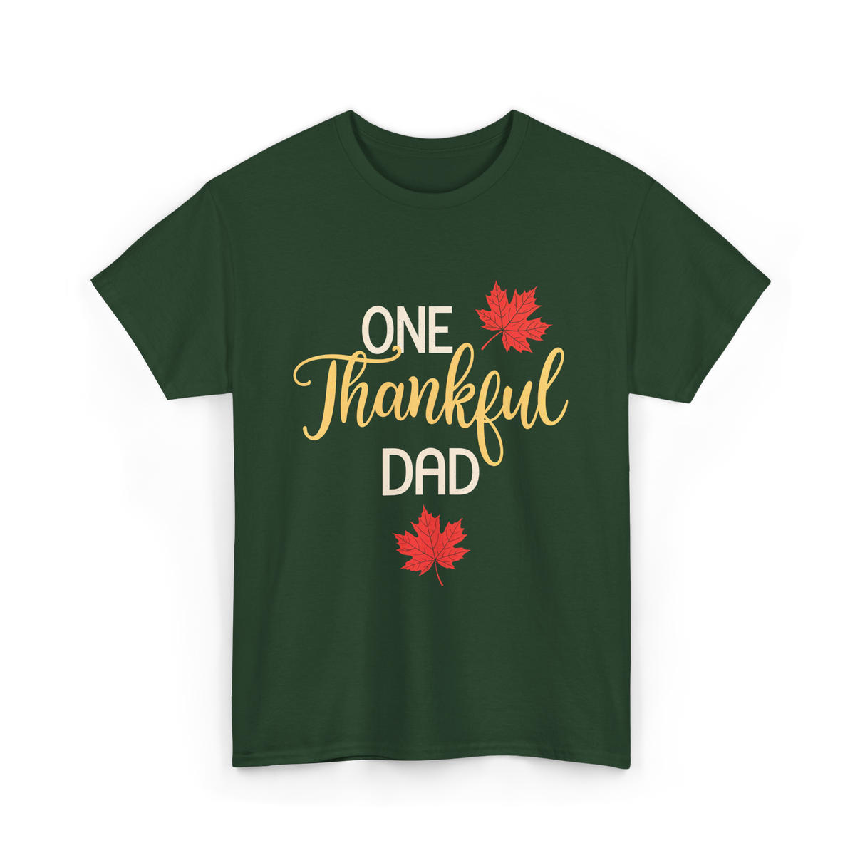 One Thankful Dad Thanksgiving T-Shirt - Forest Green