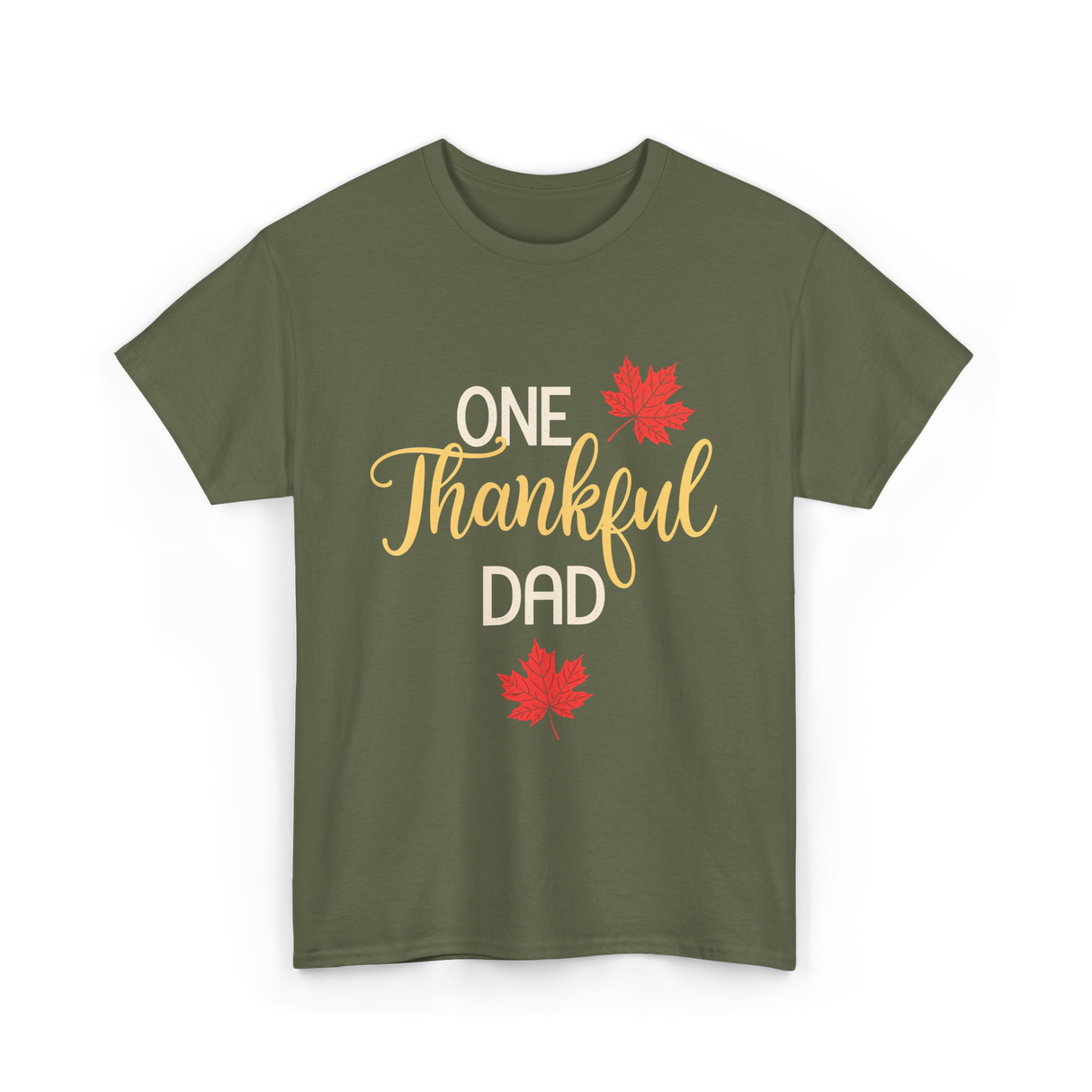 One Thankful Dad Thanksgiving T-Shirt - Military Green