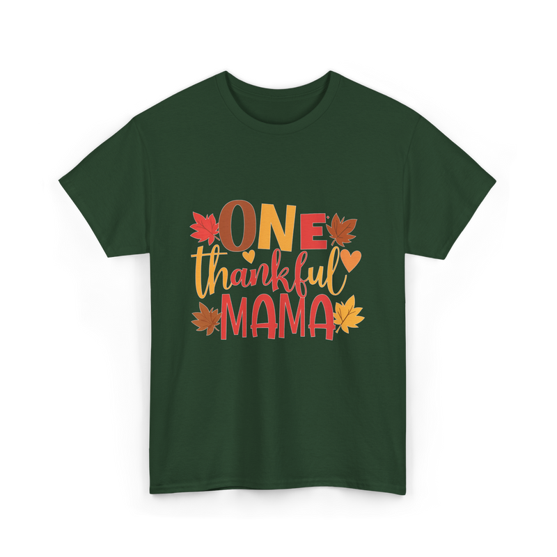 One Thankful Mama Thanksgiving Mother T-Shirt - Forest Green