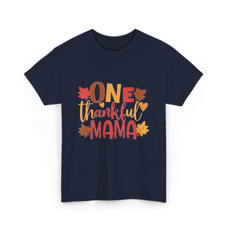 One Thankful Mama Thanksgiving Mother T-Shirt - Navy