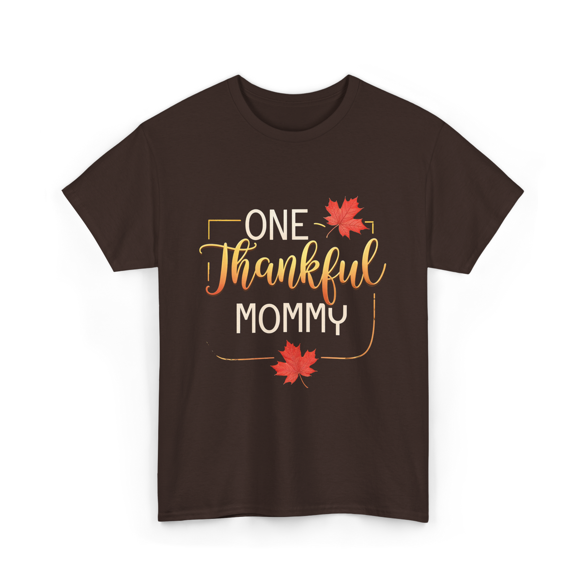 One Thankful Mommy Thanksgiving T-Shirt - Dark Chocolate