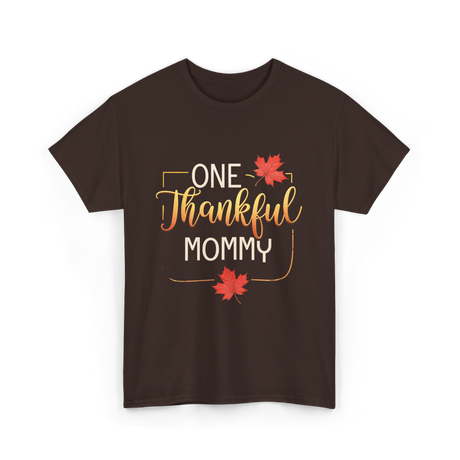 One Thankful Mommy Thanksgiving T-Shirt - Dark Chocolate