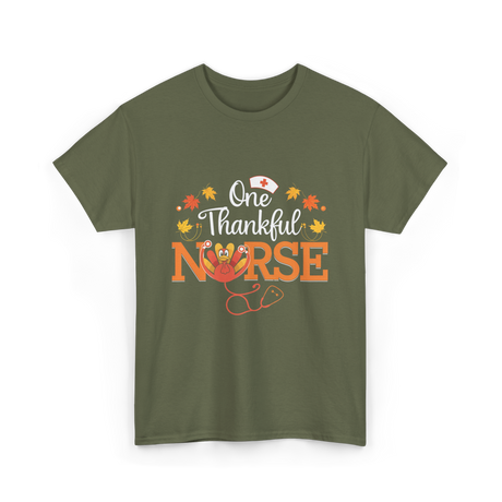 One Thankful Nurse T-Shirt - Military Green