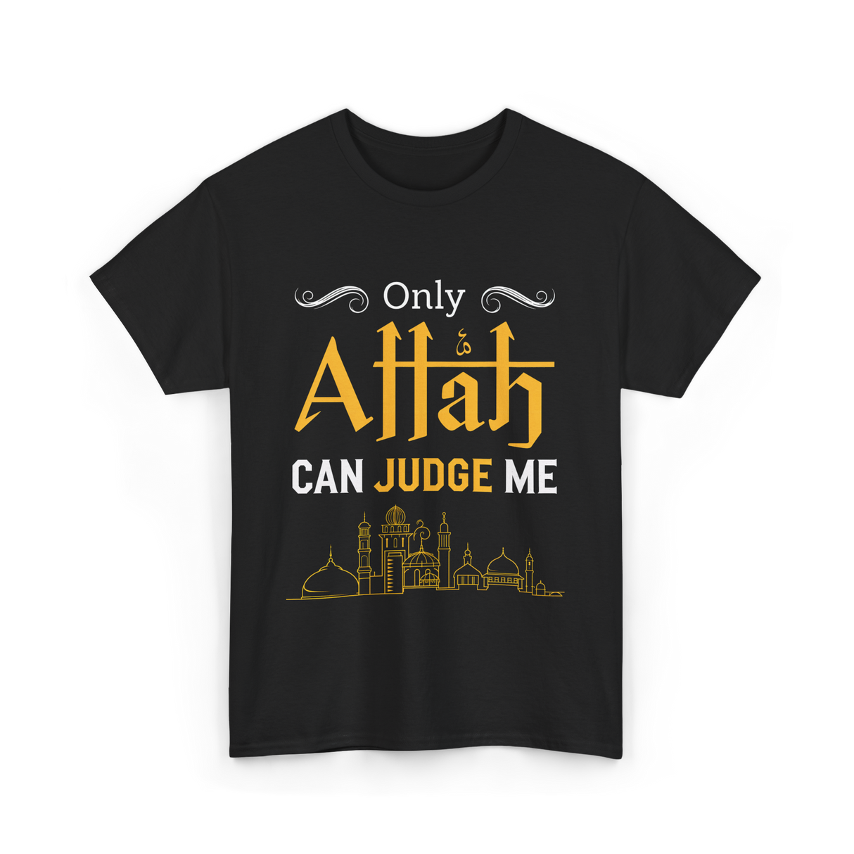 Only Allah Can Judge Faith T-Shirt - Black