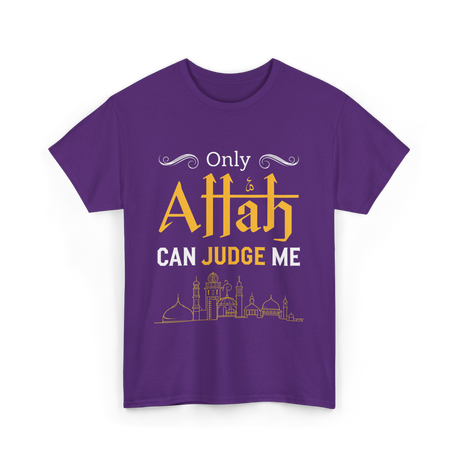 Only Allah Can Judge Faith T-Shirt - Purple