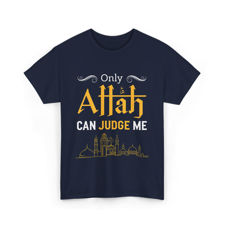 Only Allah Can Judge Faith T-Shirt - Navy