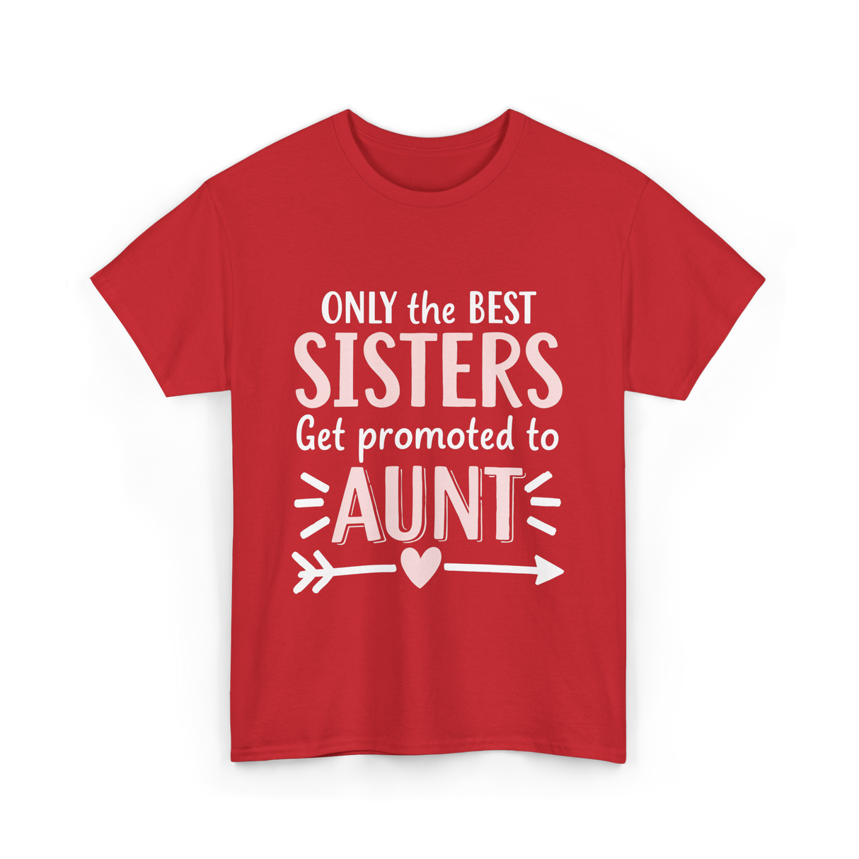 Only The Best Sisters Aunt T-Shirt - Red