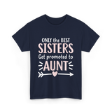 Only The Best Sisters Aunt T-Shirt - Navy