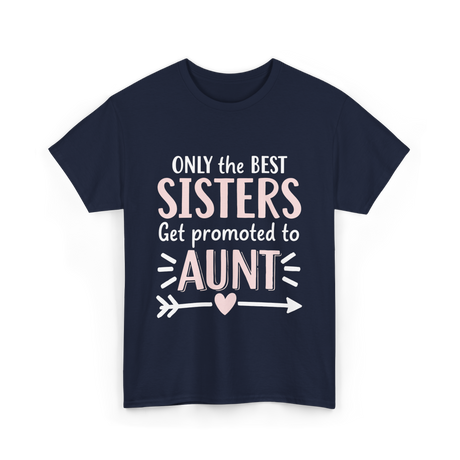 Only The Best Sisters Aunt T-Shirt - Navy