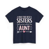 Only The Best Sisters Aunt T-Shirt - Navy