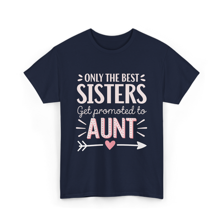 Only The Best Sisters Aunt T-Shirt - Navy