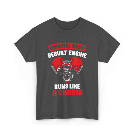 Original Body Rebuilt Engine Automotive T-Shirt - Dark Heather