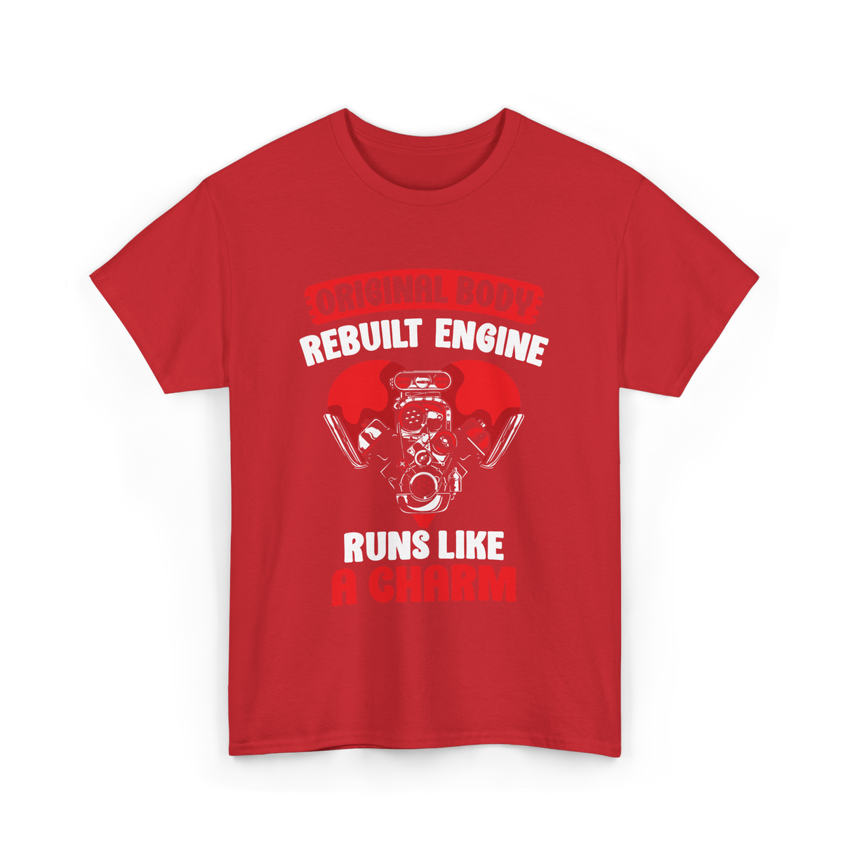 Original Body Rebuilt Engine Automotive T-Shirt - Red