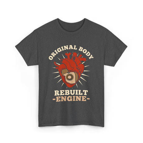 Original Body Rebuilt Engine Heart T-Shirt - Dark Heather