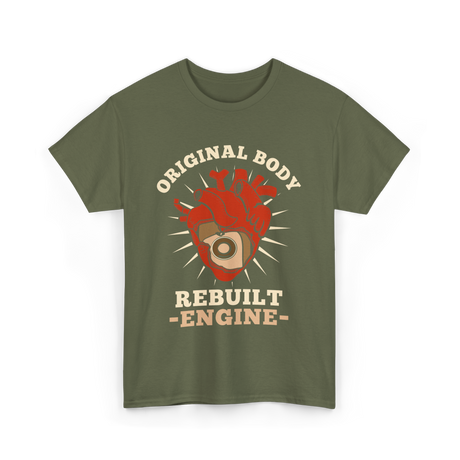 Original Body Rebuilt Engine Heart T-Shirt - Military Green