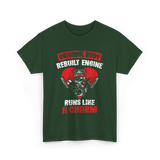 Original Body Rebuilt Engine T-Shirt - Forest Green