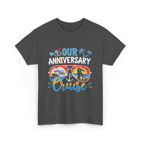 Our Anniversary Cruise Anniversary T-Shirt - Dark Heather