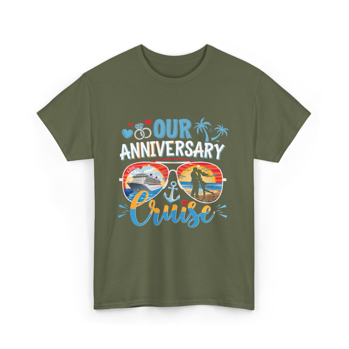 Our Anniversary Cruise Anniversary T-Shirt - Military Green