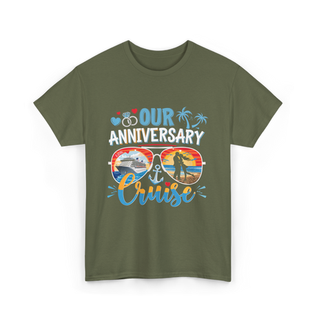 Our Anniversary Cruise Anniversary T-Shirt - Military Green