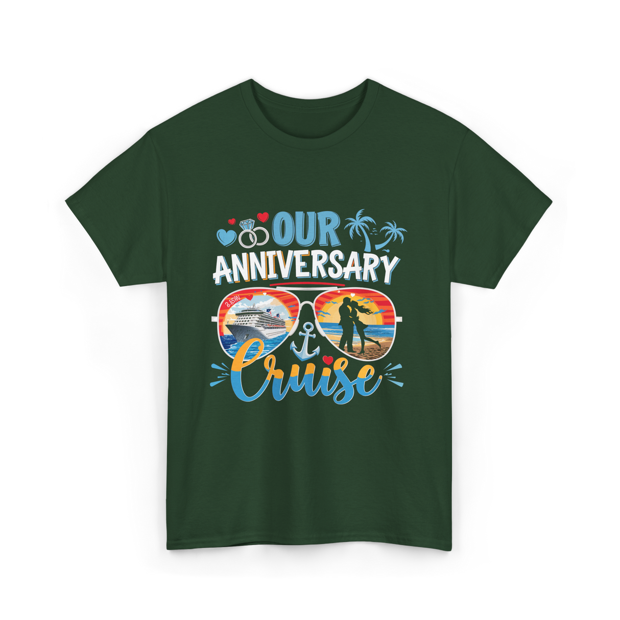 Our Anniversary Cruise Anniversary T-Shirt - Forest Green