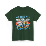 Our Anniversary Cruise Anniversary T-Shirt - Forest Green