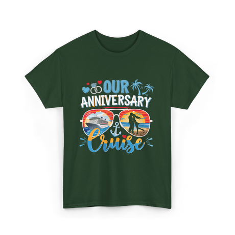 Our Anniversary Cruise Anniversary T-Shirt - Forest Green