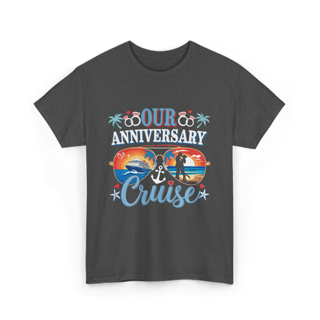 Our Anniversary Cruise Celebration T-Shirt - Dark Heather