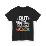 Out of My Way Bingo Fun T-Shirt - Black