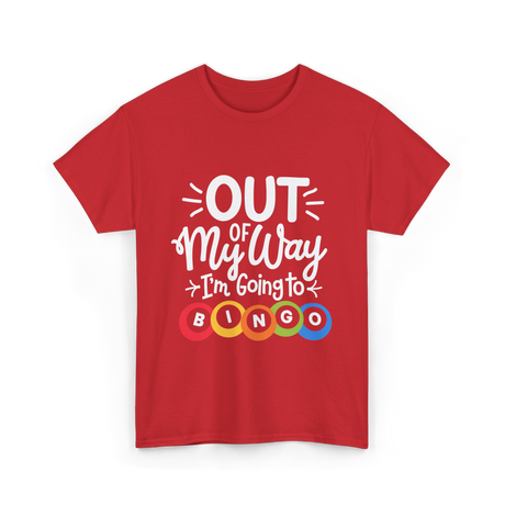 Out of My Way Bingo Fun T-Shirt - Red