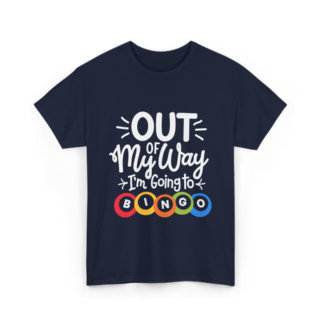 Out of My Way Bingo Fun T-Shirt - Navy