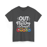 Out of My Way Bingo Fun T-Shirt - Dark Heather