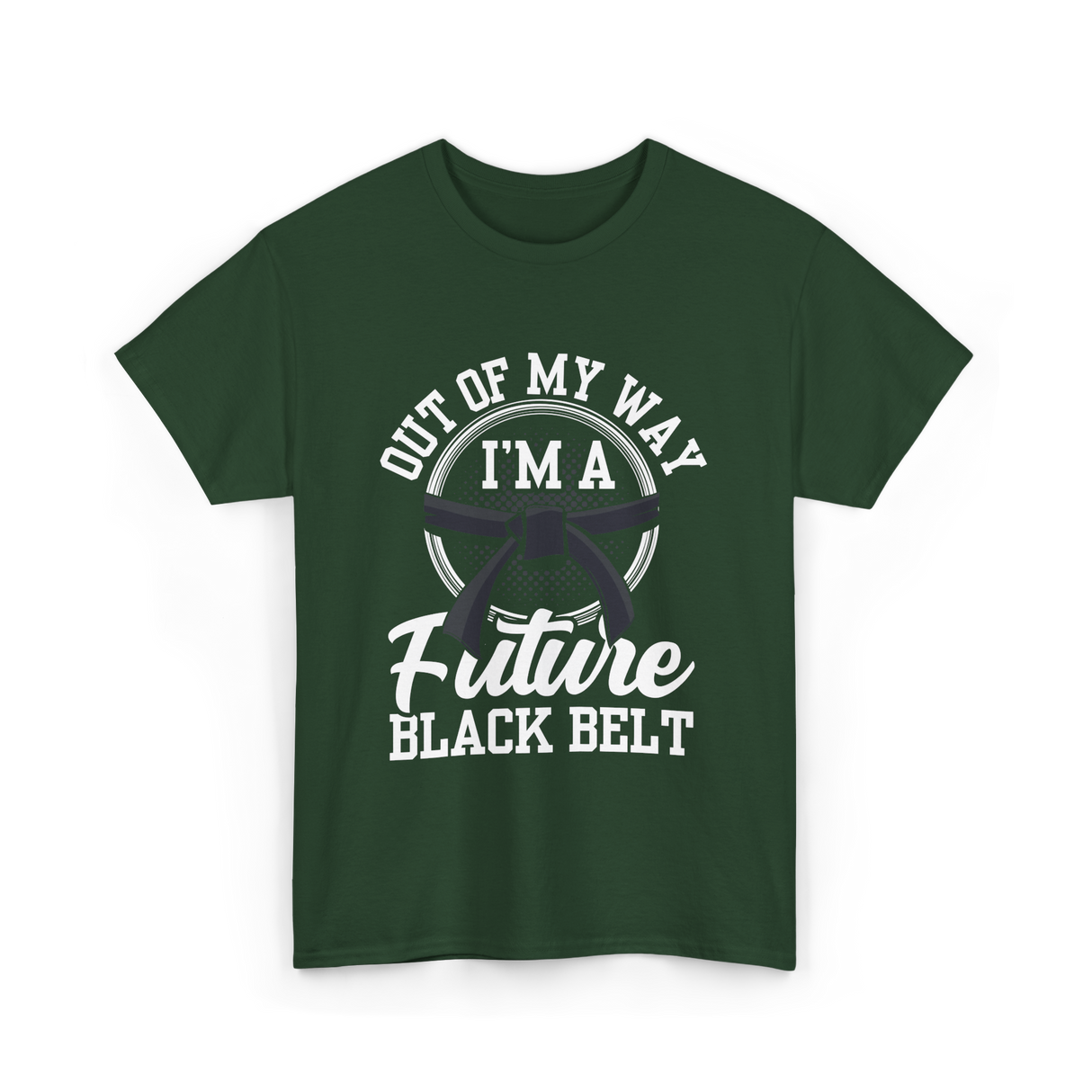 Out Of My Way Future Black Belt T-Shirt - Forest Green