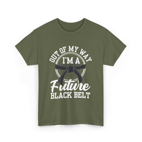 Out Of My Way Future Black Belt T-Shirt - Military Green