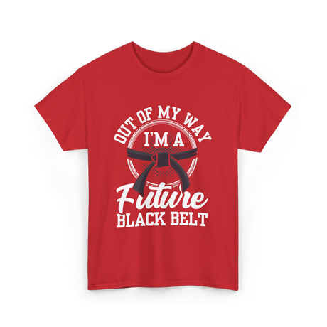 Out Of My Way Future Black Belt T-Shirt - Red