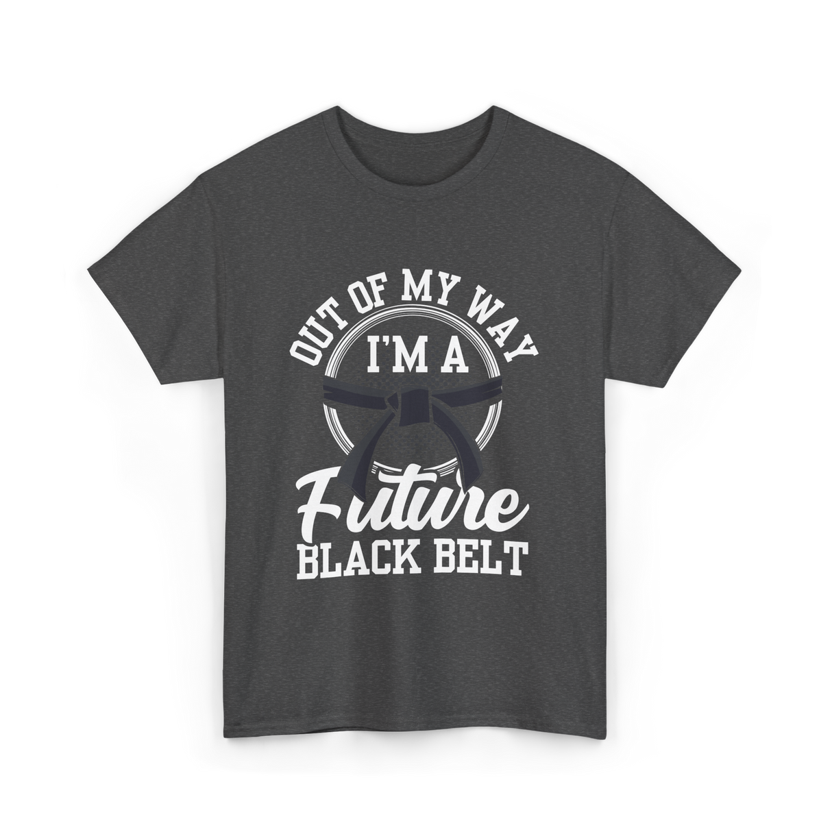 Out Of My Way Future Black Belt T-Shirt - Dark Heather