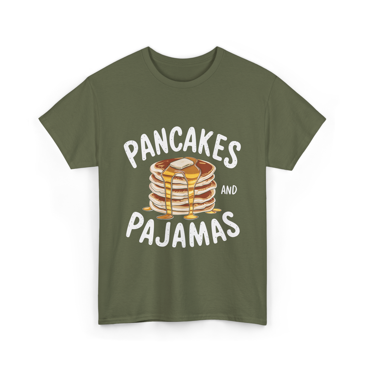 Pancakes and Pajamas Breakfast T-Shirt - Military Green