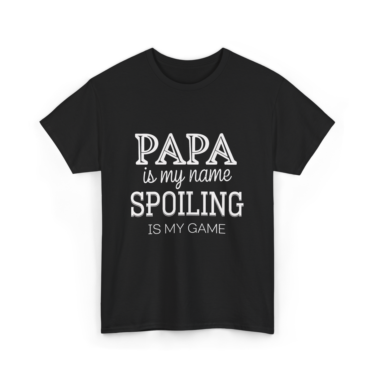 Papa Is My Name Spoiling T-Shirt - Black