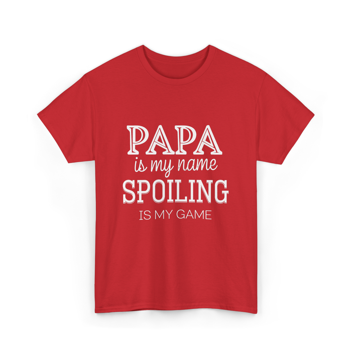 Papa Is My Name Spoiling T-Shirt - Red