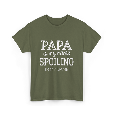 Papa Is My Name Spoiling T-Shirt - Military Green