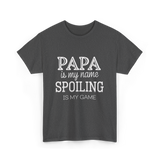 Papa Is My Name Spoiling T-Shirt - Dark Heather