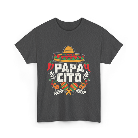 Papacito Cinco De Mayo Mexican Dad T-Shirt - Dark Heather